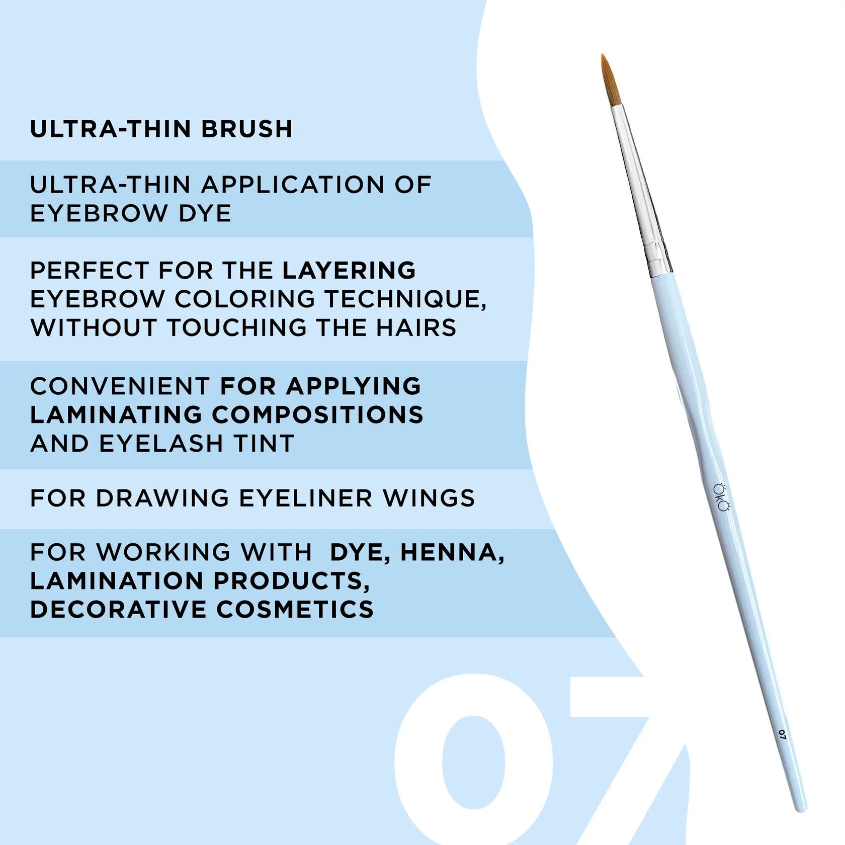 OkO - Brush #7 Thin Narrow
